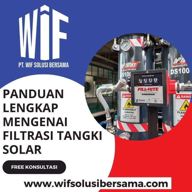 Panduan Lengkap Mengenai Filtrasi Tangki Solar